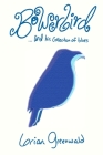 Bowerbird: and his collection of blues Cover Image