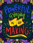 Powerful Woman in the Making: Quotes for Strong and Powerful Women By Sara Little Cover Image