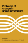 Problems of Change in Urban Government By M. Dickerson, S. Drabek, John Woods Cover Image