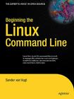 Beginning the Linux Command Line (Expert's Voice in Open Source) Cover Image