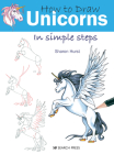 How to Draw Unicorns in Simple Steps By Sharon Hurst Cover Image
