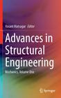 Advances in Structural Engineering: Mechanics, Volume One By Vasant Matsagar (Editor) Cover Image