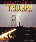 Catastrophe to Triumph: Bridges of the Tacoma Narrows By Richard S. Hobbs, Douglas B. MacDonald (Foreword by) Cover Image