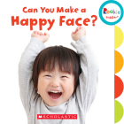 Can You Make a Happy Face? (Rookie Toddler) Cover Image