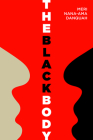 The Black Body By Meri Nana-Ama Danquah (Editor) Cover Image