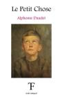 Le Petit Chose By Tite Fée Édition, Alphonse Daudet Cover Image