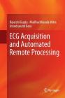 ECG Acquisition and Automated Remote Processing Cover Image