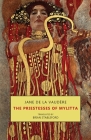 The Priestesses of Mylitta By Jane de la Vaudère, Brian Stableford (Translator) Cover Image