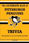 The Ultimate Book of Pittsburgh Penguins Trivia Cover Image