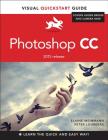 Photoshop CC: Visual QuickStart Guide (2015 Release) (Visual QuickStart Guides) By Elaine Weinmann, Peter Lourekas Cover Image