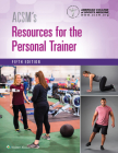 ACSM's Resources for the Personal Trainer (American College of Sports Medicine) Cover Image