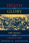 Death Or Glory: The Legacy Of The Crimean War Cover Image