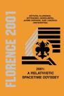 2001: A Relativistic Spacetime Odyssey: Experiments and Theoretical Viewpoints on General Relativity and Quantum Gravity - Proceedings of the 25th Joh By Ignazio Ciufolini (Editor), Daniele Dominici (Editor), Luca Lusanna (Editor) Cover Image