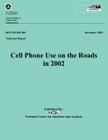Cell Phone Use on the Roads in 2002: Technical Report DOT HS 809 580 By U. S. Department of Transportation Natio Cover Image