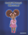 Daddy? Mommy? Who Is God? By Darius Ahmad Monroe Cover Image