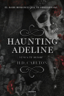 Haunting Adeline (Nunca te dejaré) (CAT AND MOUSE DUET #1) By H.D CARLTON Cover Image