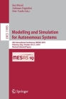 Modelling and Simulation for Autonomous Systems: 6th International Conference, Mesas 2019, Palermo, Italy, October 29-31, 2019, Revised Selected Paper By Jan Mazal (Editor), Adriano Fagiolini (Editor), Petr Vasik (Editor) Cover Image