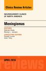 Meningiomas, an Issue of Neurosurgery Clinics of North America: Volume 27-2 (Clinics: Internal Medicine #27) Cover Image