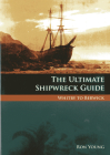 The Ultimate Shipwreck Guide: Whitby to Berwick Cover Image