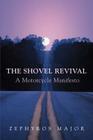 The Shovel Revival: A Motorcycle Manifesto Cover Image