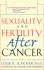 Sexuality and Fertility After Cancer By Leslie R. Schover Cover Image