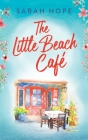 The Little Beach Cafe By Sarah Hope Cover Image
