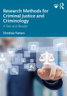 Research Methods for Criminal Justice and Criminology: A Text and Reader By Christine Tartaro Cover Image