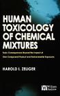 Human Toxicology of Chemical Mixtures: Toxic Consequences Beyond the Impact of One-Component Product and Environmental Exposures Cover Image