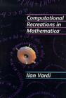 Computational Recreations in Mathematica By Ilan Vardi Cover Image