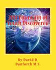 2011 Fount'ain of Youth Discovered By David D. Danforth M. S. Cover Image
