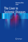 The Liver in Systemic Diseases By Hiromasa Ohira (Editor) Cover Image