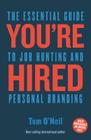 You're Hired: The Essential Guide to Job Hunting and Personal Branding Cover Image