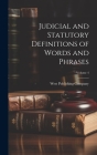 Judicial and Statutory Definitions of Words and Phrases; Volume 4 Cover Image