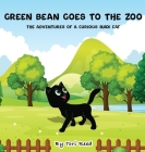 Green Bean Goes To The Zoo By Tori Reed Cover Image