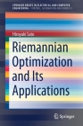 Riemannian Optimization and Its Applications By Hiroyuki Sato Cover Image