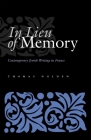 In Lieu of Memory: Contemporary Jewish Writing in France (Judaic Traditions in Literature) Cover Image