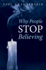 Why People Stop Believing By Paul Chamberlain Cover Image