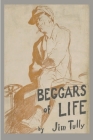 Beggars of Life: A Hobo Autobiography By Jim Tully Cover Image