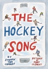 The Hockey Song By Stompin' Tom Connors, Gary Clement (Illustrator) Cover Image