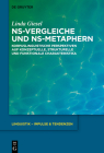 Ns-Vergleiche Und Ns-Metaphern: Korpuslinguistische Perspektiven Auf Konzeptuelle, Strukturelle Und Funktionale Charakteristika (Linguistik - Impulse & Tendenzen #84) By Linda Giesel Cover Image