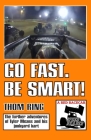 Go Fast. Be Smart!: A Red Racecar Speed Reader By Thom Ring Cover Image