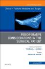 Perioperative Considerations in the Surgical Patient, an Issue of Clinics in Podiatric Medicine and Surgery: Volume 36-1 (Clinics: Orthopedics #36) Cover Image