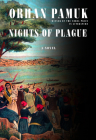Nights of Plague: A novel By Orhan Pamuk, Ekin Oklap (Translated by) Cover Image
