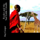 Ryder and the Sad Little Giraffe By Ray Cooper Cover Image