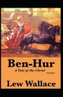 Ben-Hur, A Tale of the Christ Annotated By Lew Wallace Cover Image
