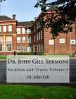 Dr. John Gill Sermons: Sermons and Tracts Volume 2 By Bierton Particular Baptists, David Clarke, John Gill D. D. Cover Image