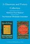 A Glassware and Pottery Collection: Original Catalog Reprints from the 