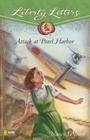 Attack at Pearl Harbor (Liberty Letters) By Nancy LeSourd Cover Image