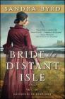 Bride of a Distant Isle: A Novel (The Daughters of Hampshire #2) By Sandra Byrd Cover Image