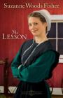 The Lesson (Stoney Ridge Seasons #3) By Suzanne Woods Fisher Cover Image